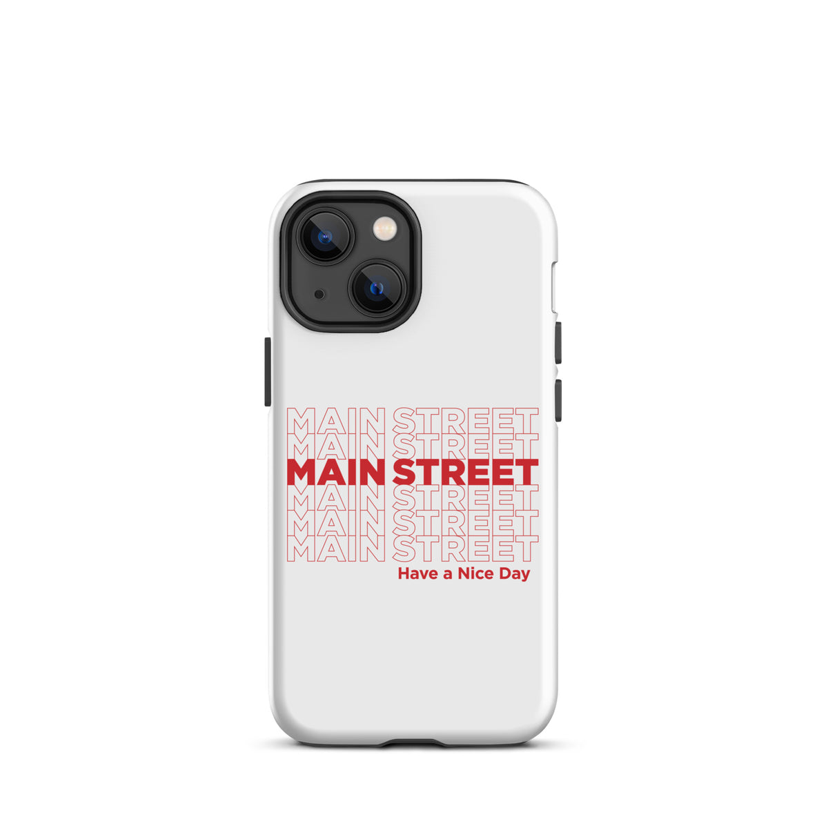 "Have a Nice Day" Tough Case for iPhone®
