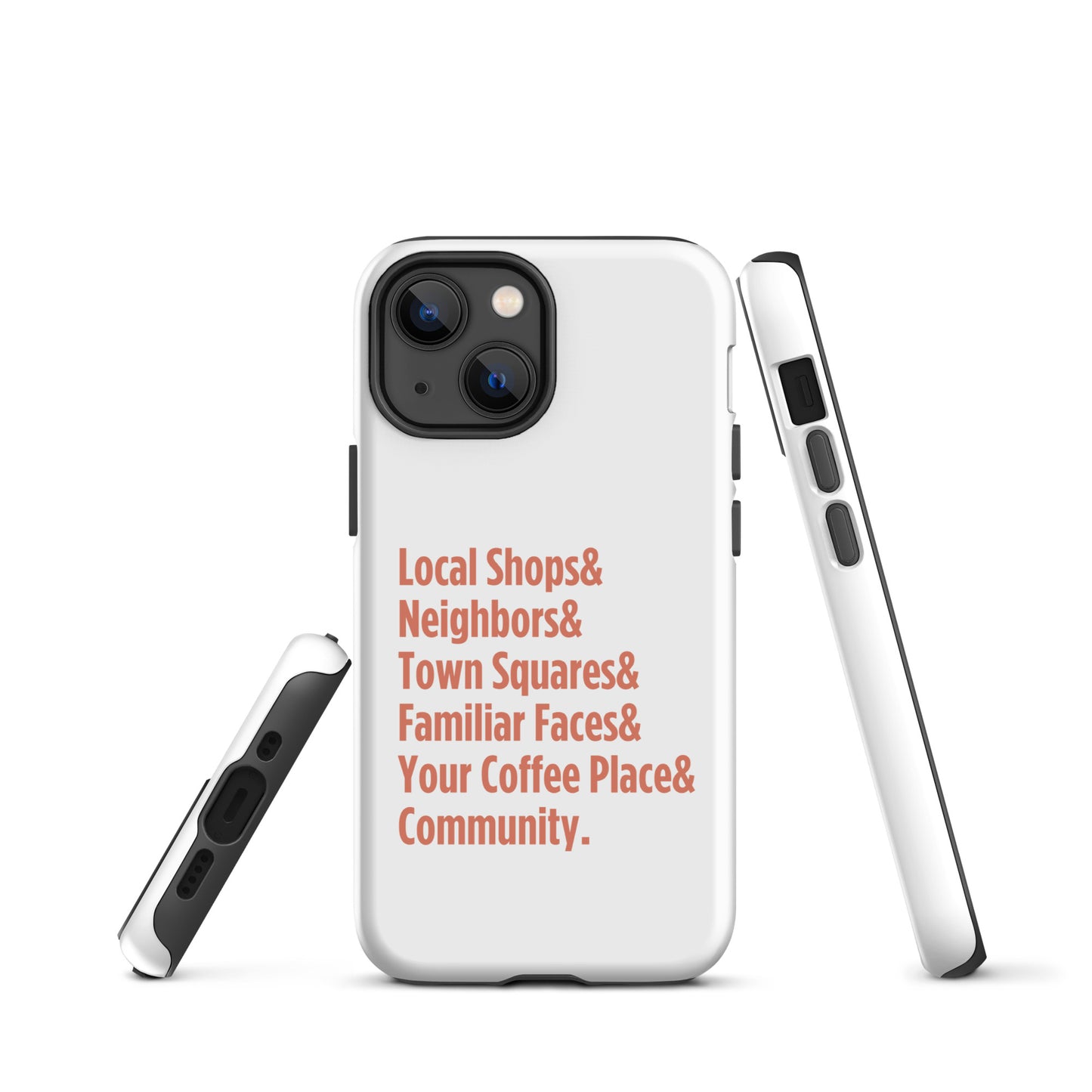 "Only on Main Street" (Community) Tough Case for iPhone®