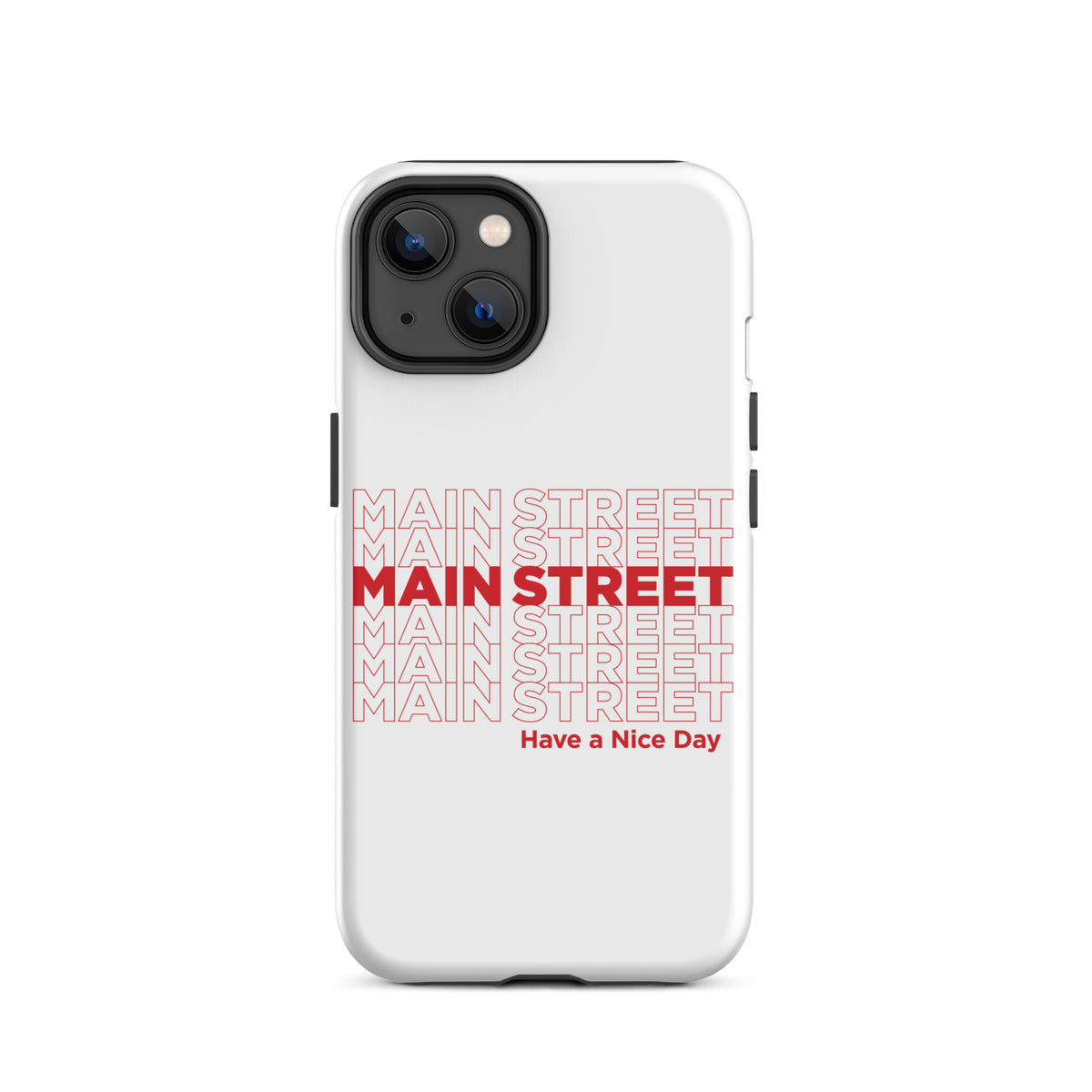 "Have a Nice Day" Tough Case for iPhone®