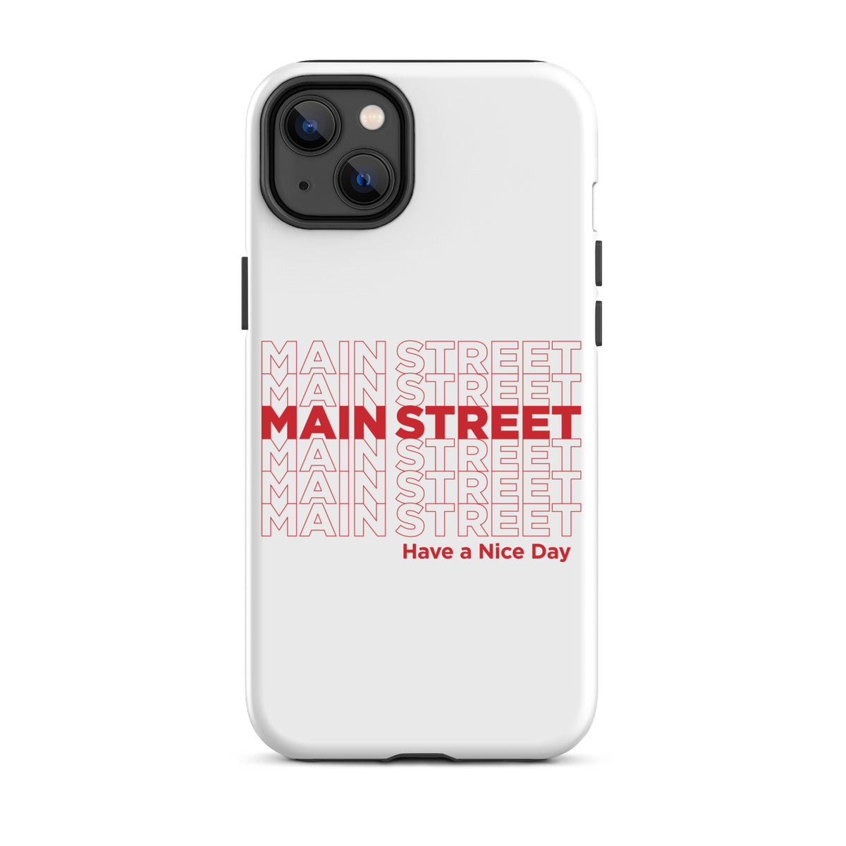 "Have a Nice Day" Tough Case for iPhone®