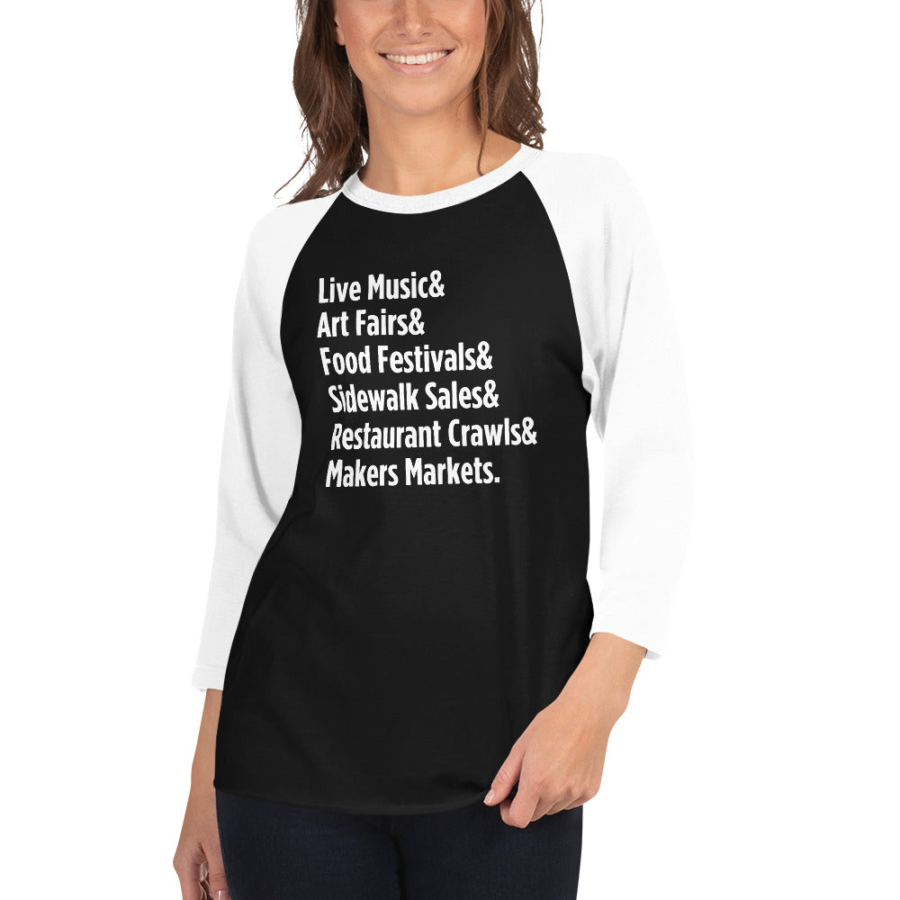 "Only on Main Street" (Events) 3/4 Sleeve Raglan Shirt