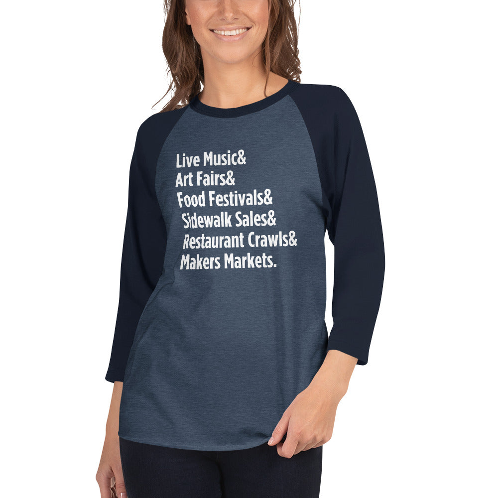 "Only on Main Street" (Events) 3/4 Sleeve Raglan Shirt