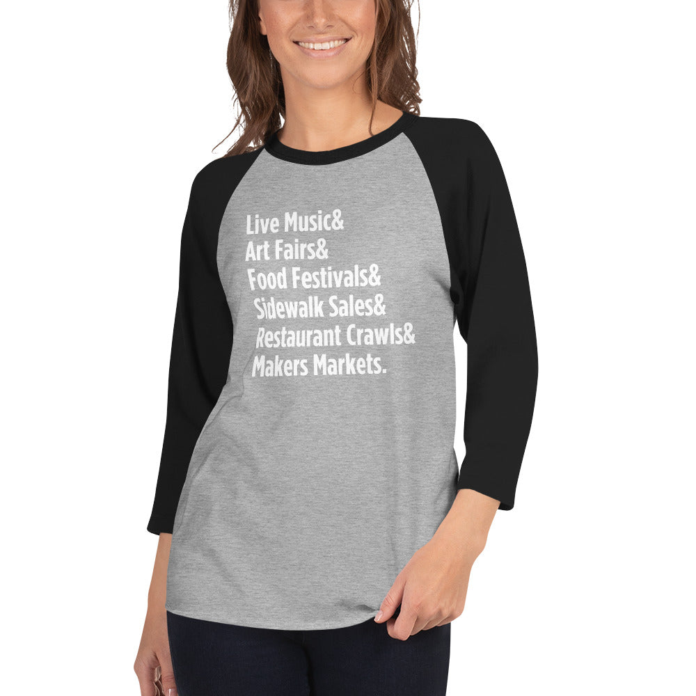 "Only on Main Street" (Events) 3/4 Sleeve Raglan Shirt