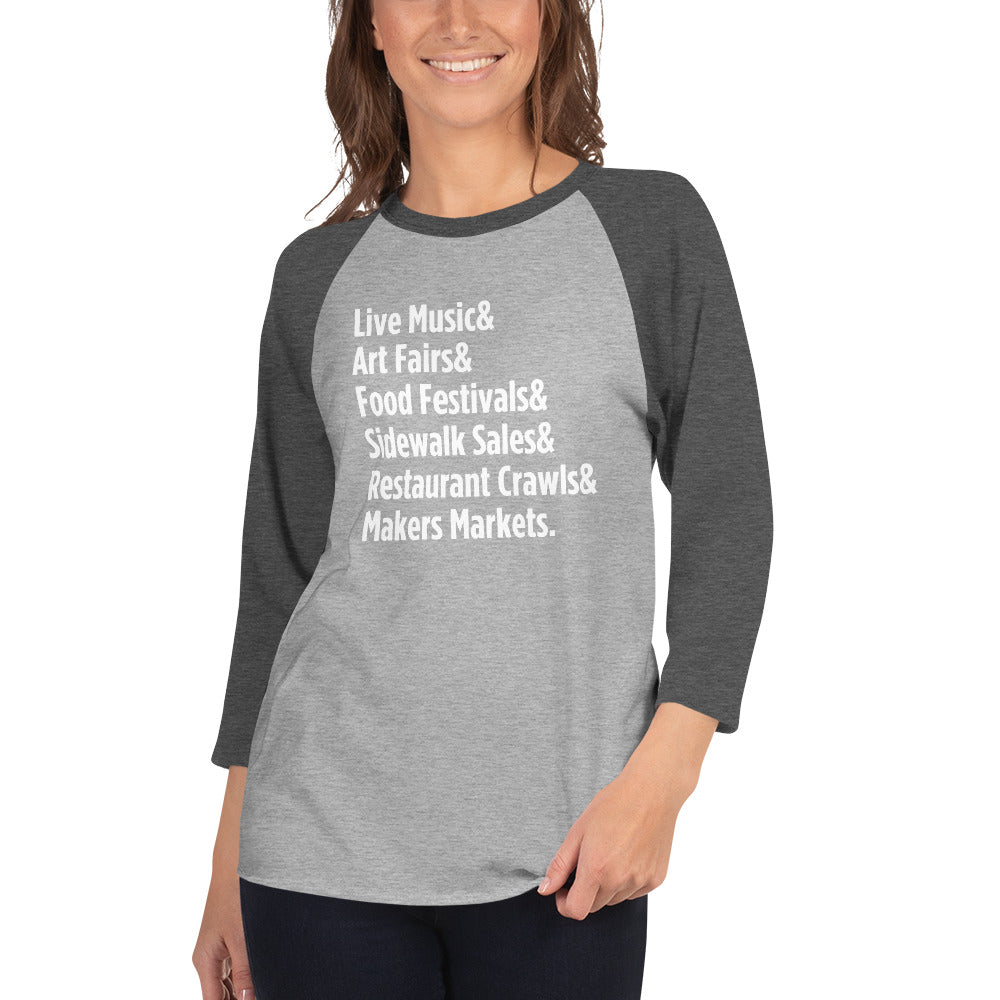 "Only on Main Street" (Events) 3/4 Sleeve Raglan Shirt