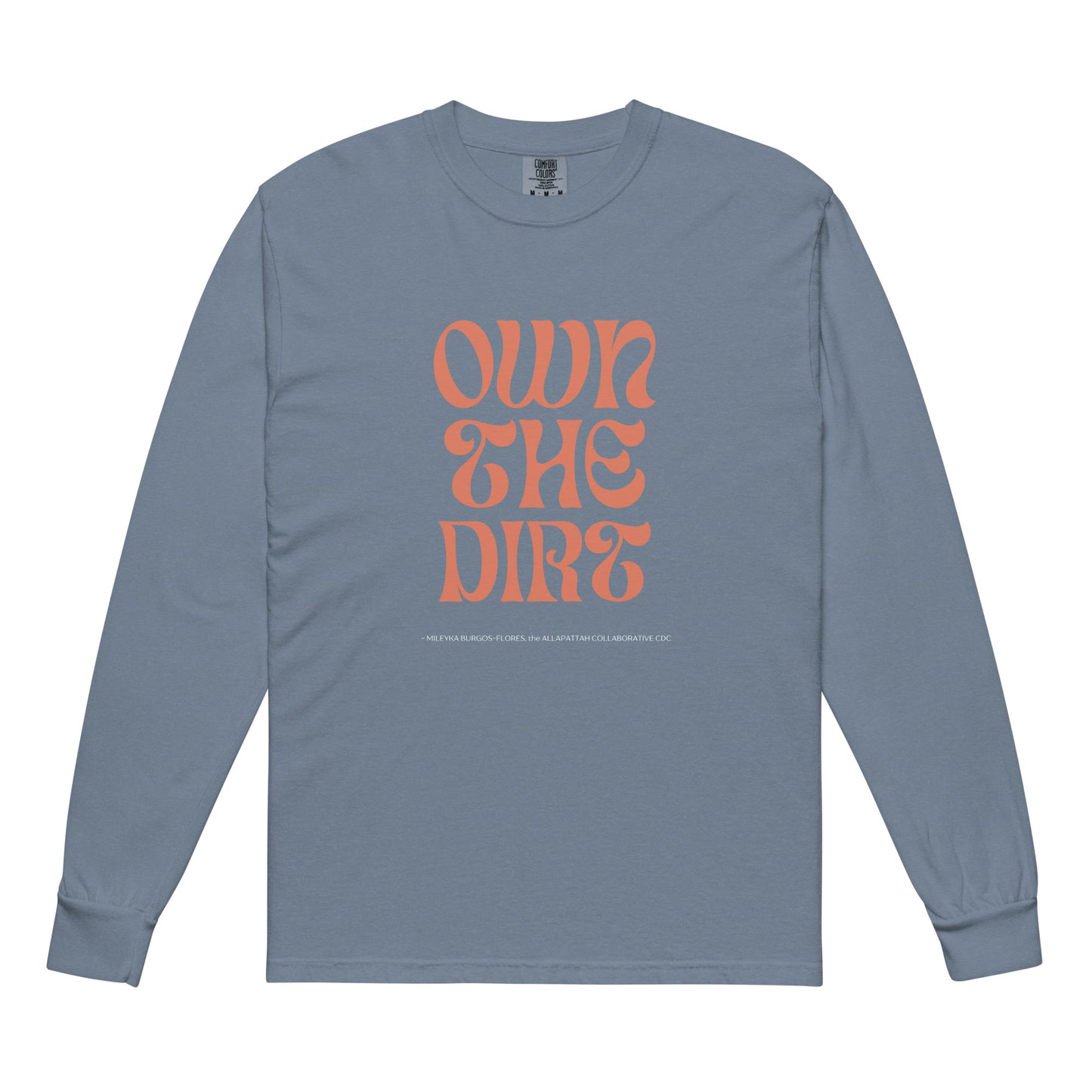 "Own the Dirt" Garment-dyed Heavyweight Long-Sleeve Shirt