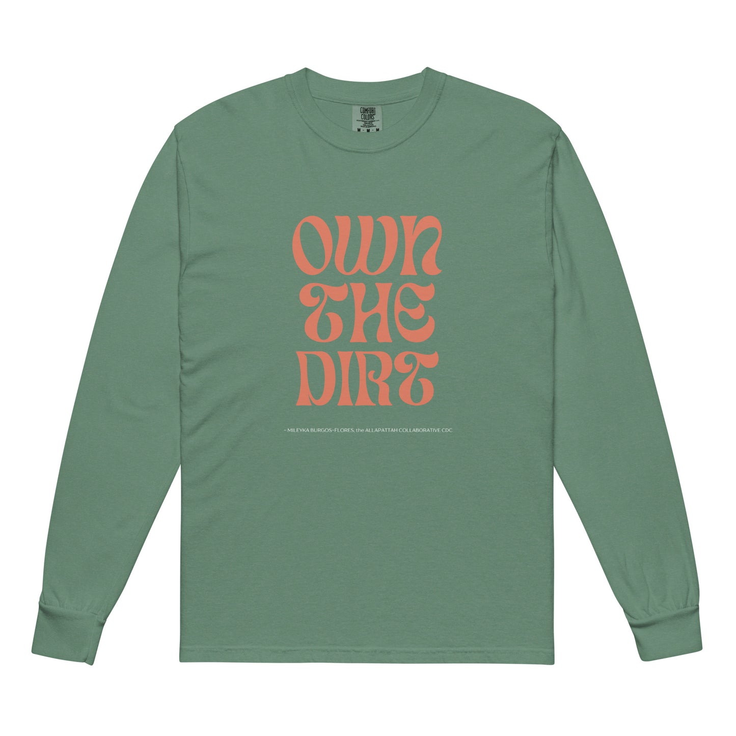 "Own the Dirt" Garment-dyed Heavyweight Long-Sleeve Shirt