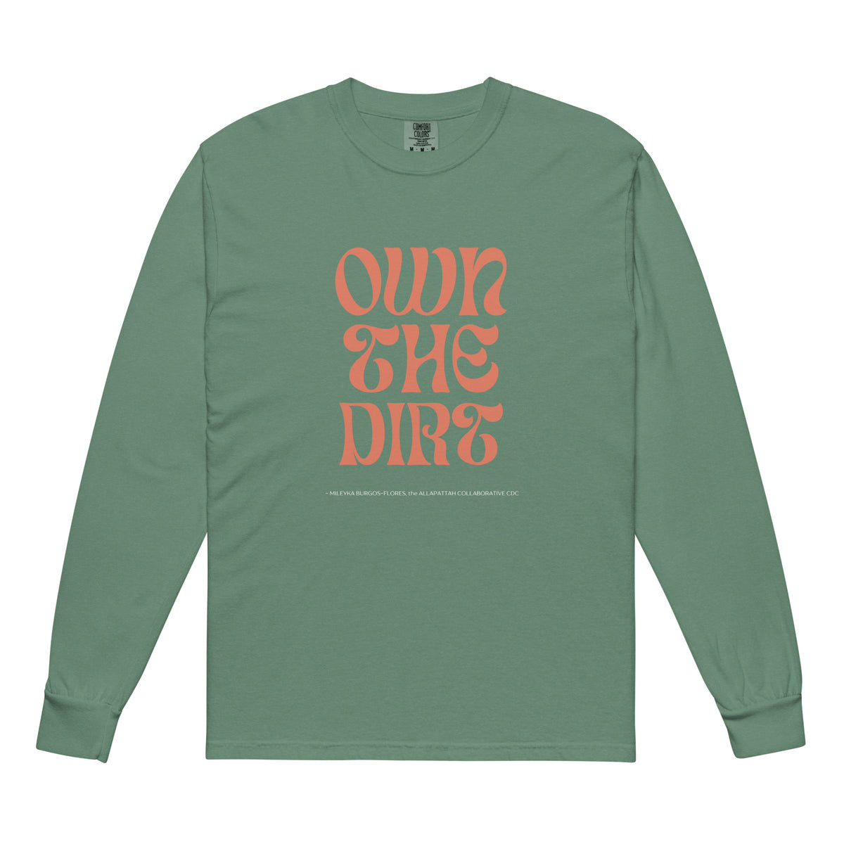 "Own the Dirt" Garment-dyed Heavyweight Long-Sleeve Shirt