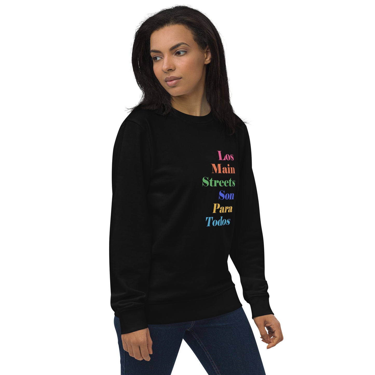 Los Main Streets Son Para Todos Unisex Organic Sweatshirt