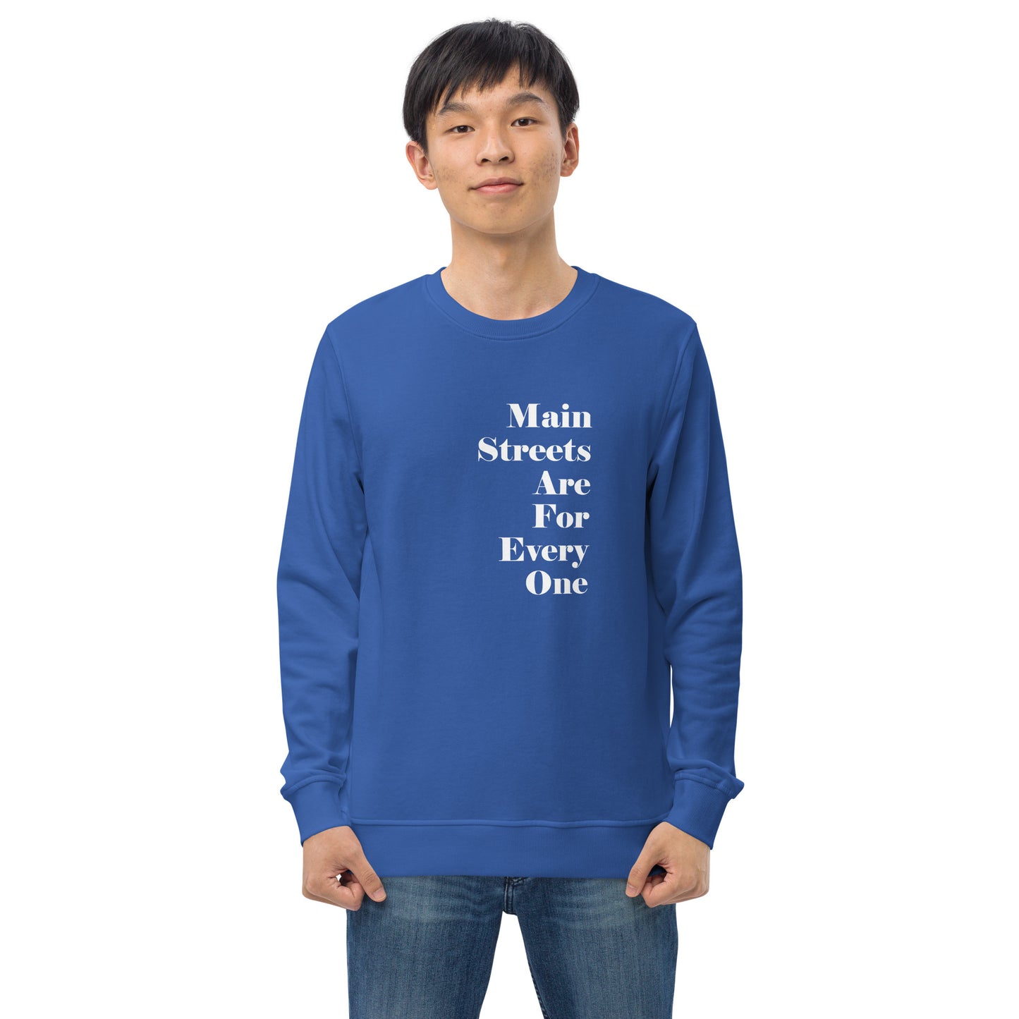 Main Streets Are For Everyone (White) Unisex Organic Sweatshirt