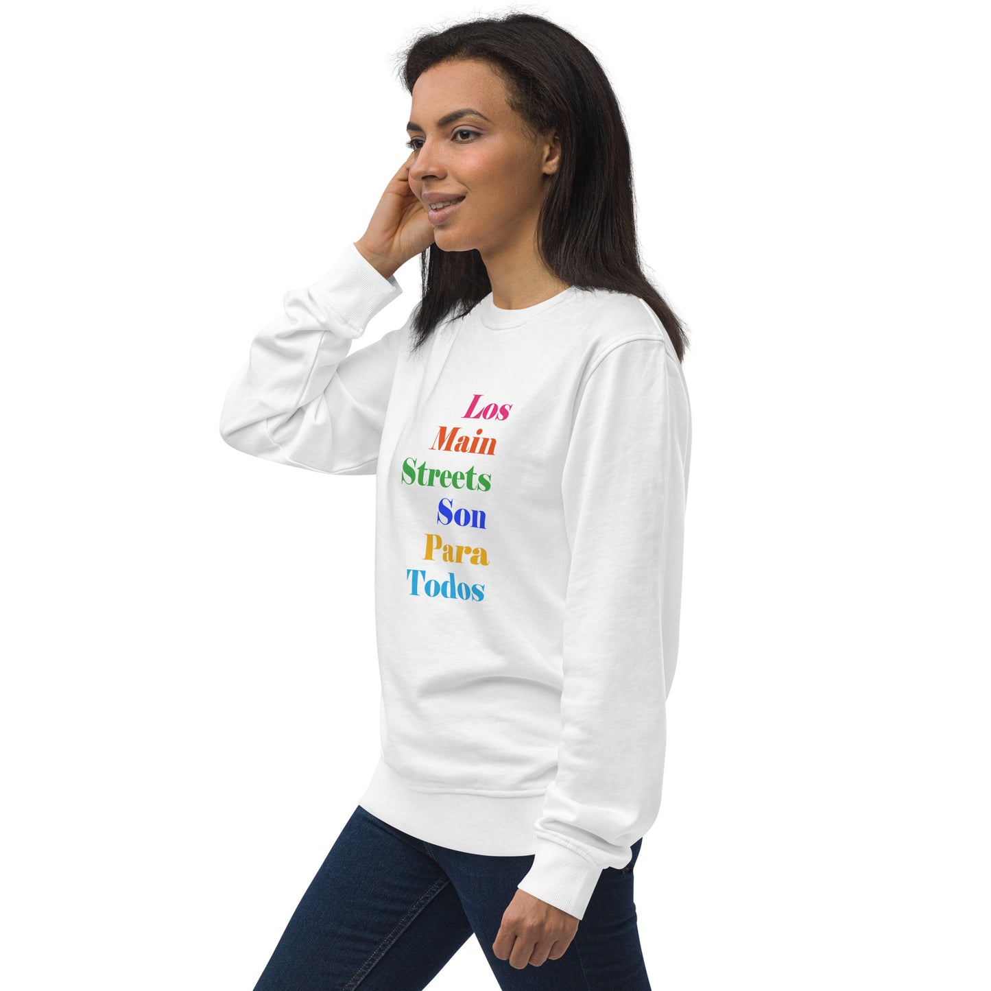 Los Main Streets Son Para Todos Unisex Organic Sweatshirt