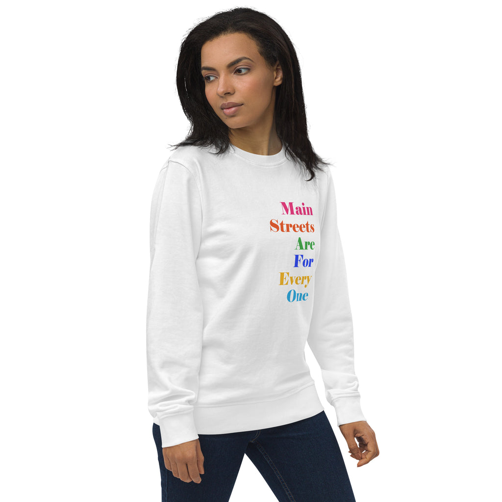 Main Streets Are For Everyone Unisex Organic Sweatshirt