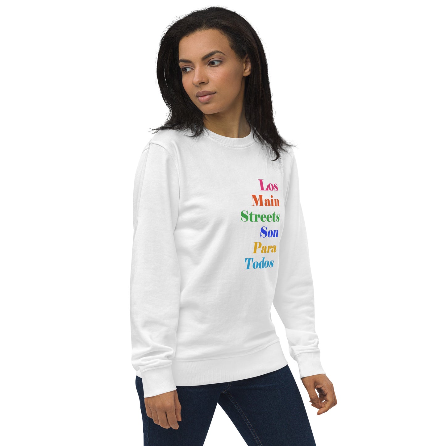 Los Main Streets Son Para Todos Unisex Organic Sweatshirt