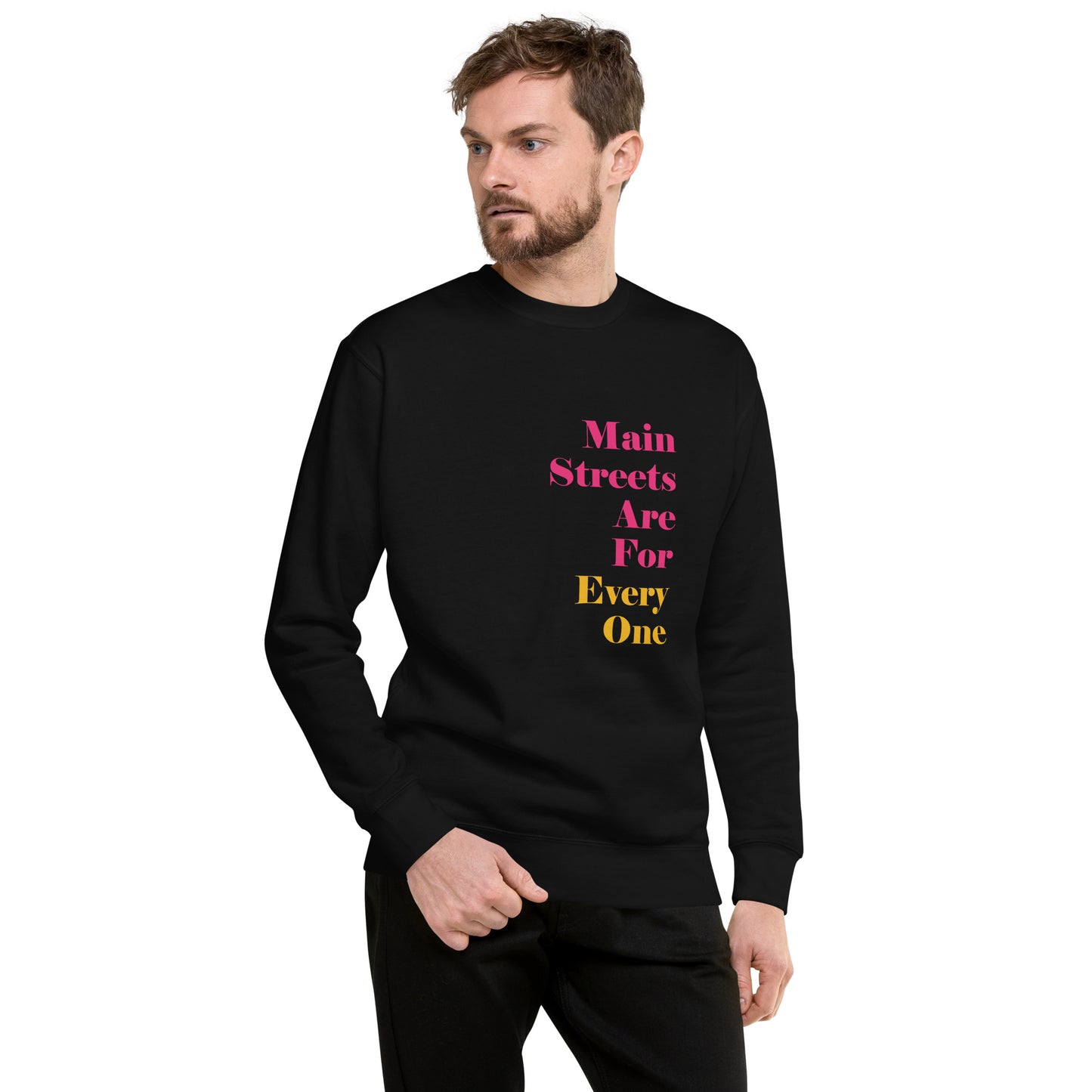 Main Streets Are For Everyone (Pink & Yellow) Unisex Premium Sweatshirt