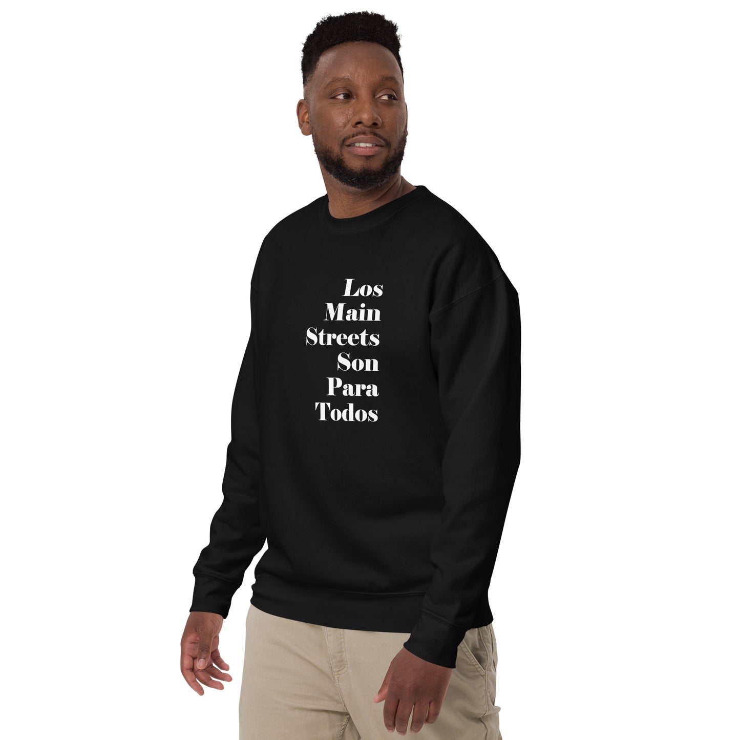 Los Main Streets Son Para Todos (White) Unisex Premium Sweatshirt