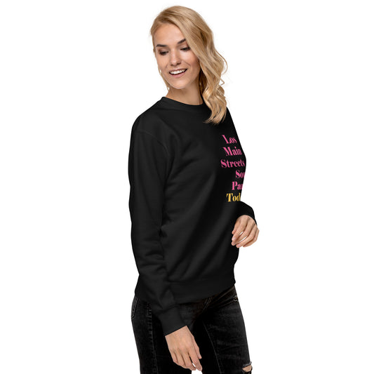 Los Main Streets Son Para Todos (Pink & Yellow) Unisex Premium Sweatshirt