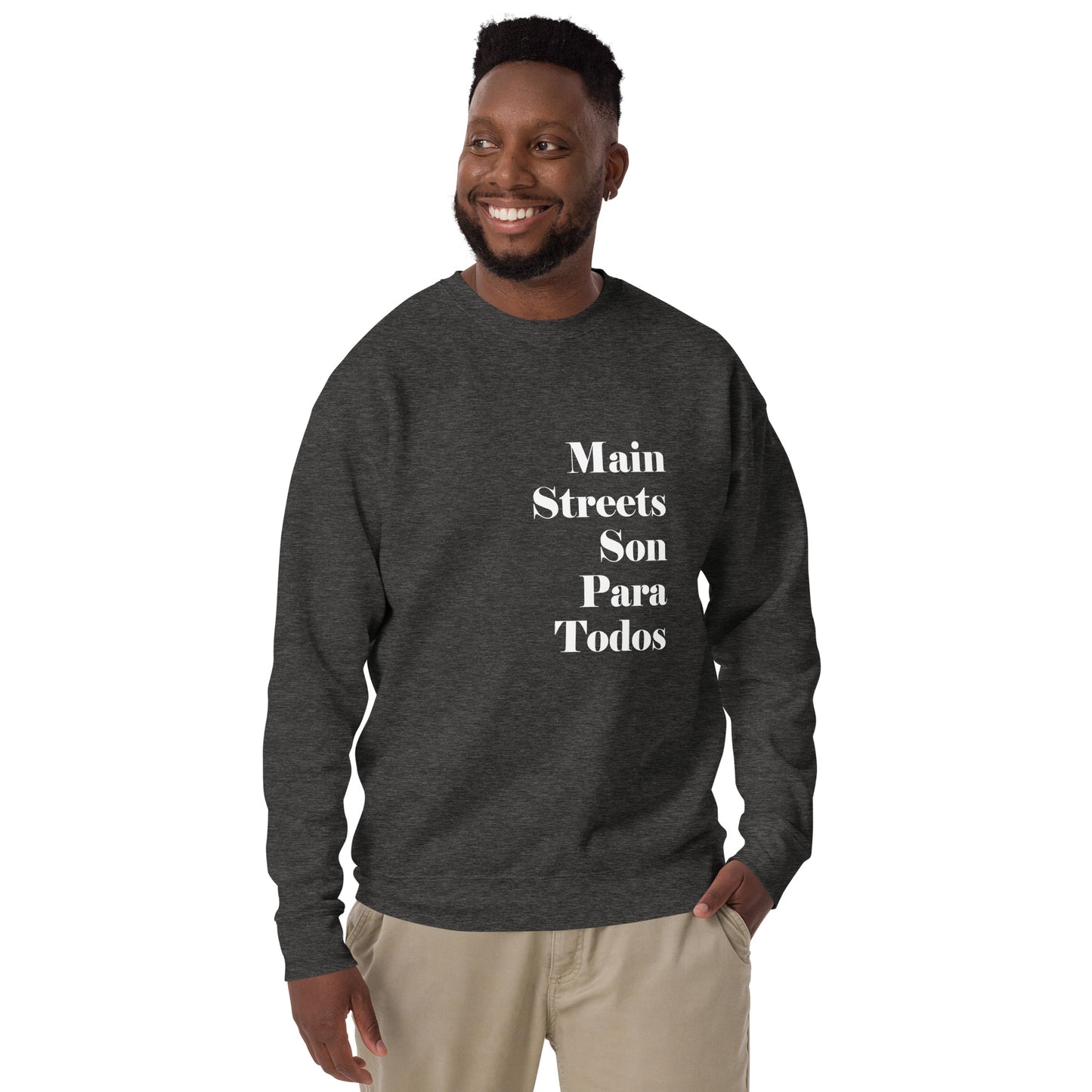 Los Main Streets Son Para Todos (White) Unisex Premium Sweatshirt