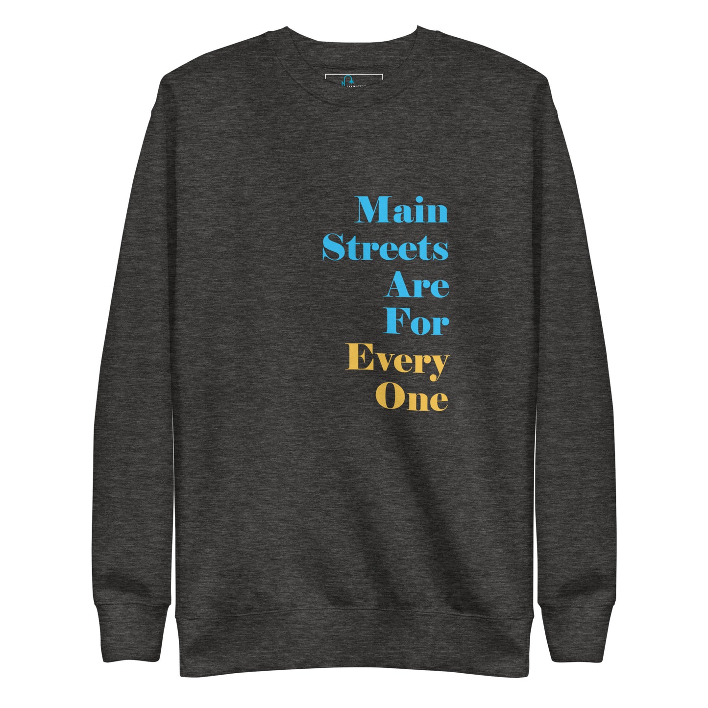 Main Streets Are For Everyone (Blue & Yellow) Unisex Premium Sweatshirt