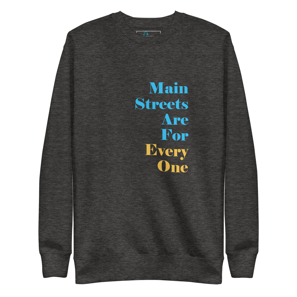 Main Streets Are For Everyone (Blue & Yellow) Unisex Premium Sweatshirt
