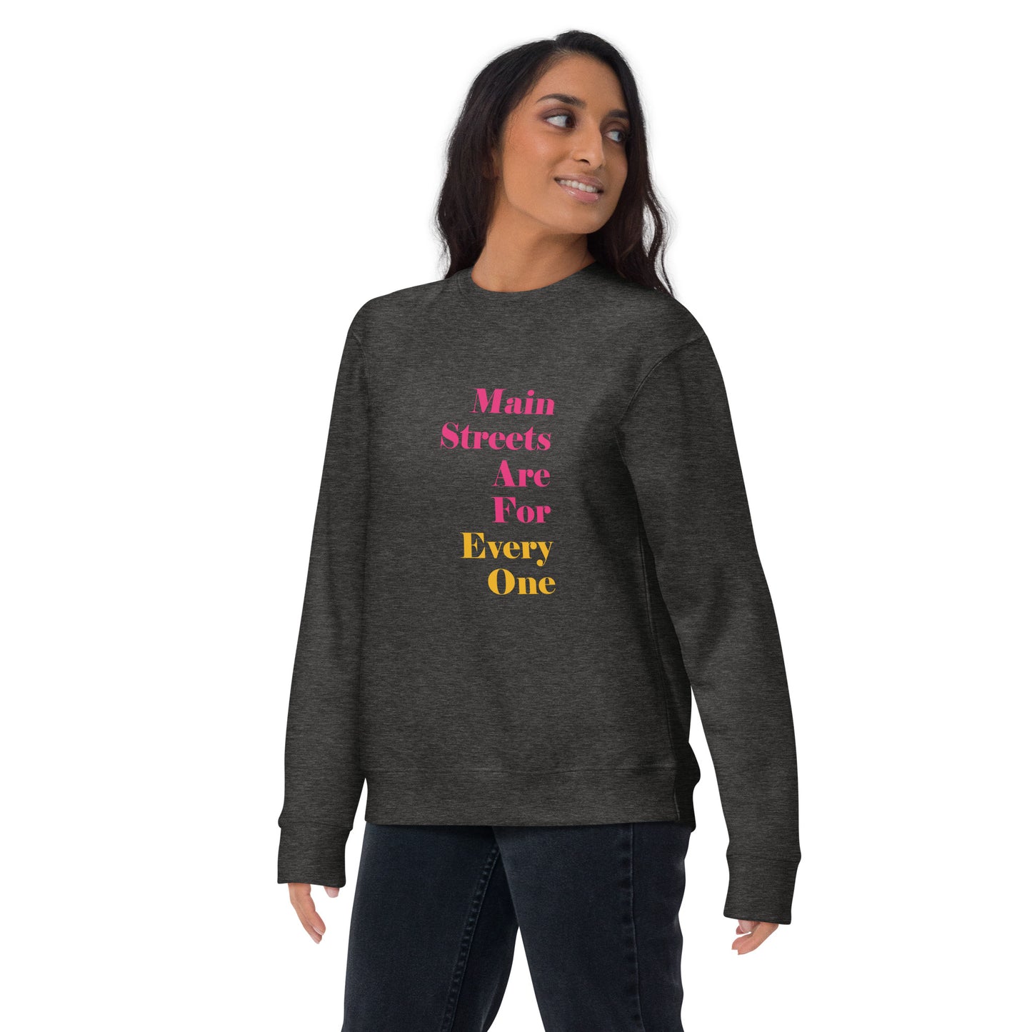 Main Streets Are For Everyone (Pink & Yellow) Unisex Premium Sweatshirt