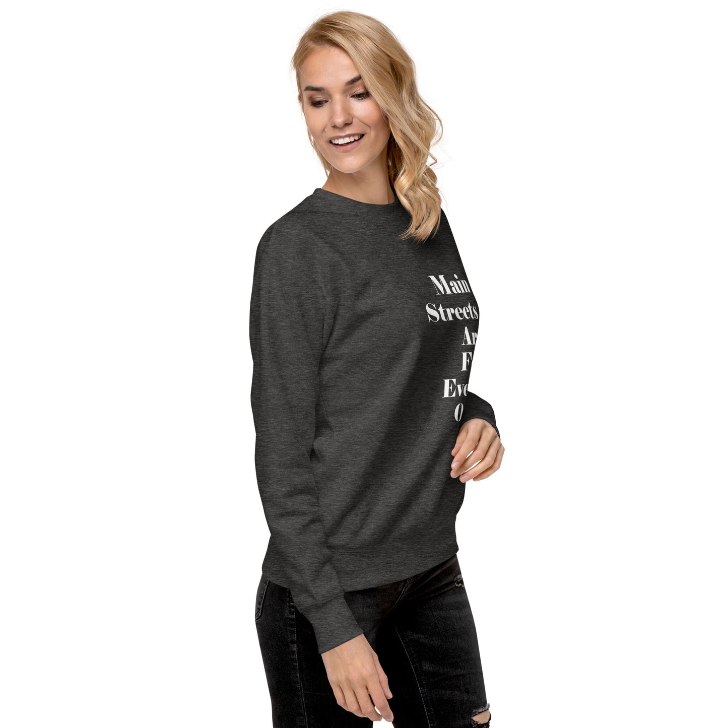 Main Streets Are For Everyone (White) Unisex Premium Sweatshirt