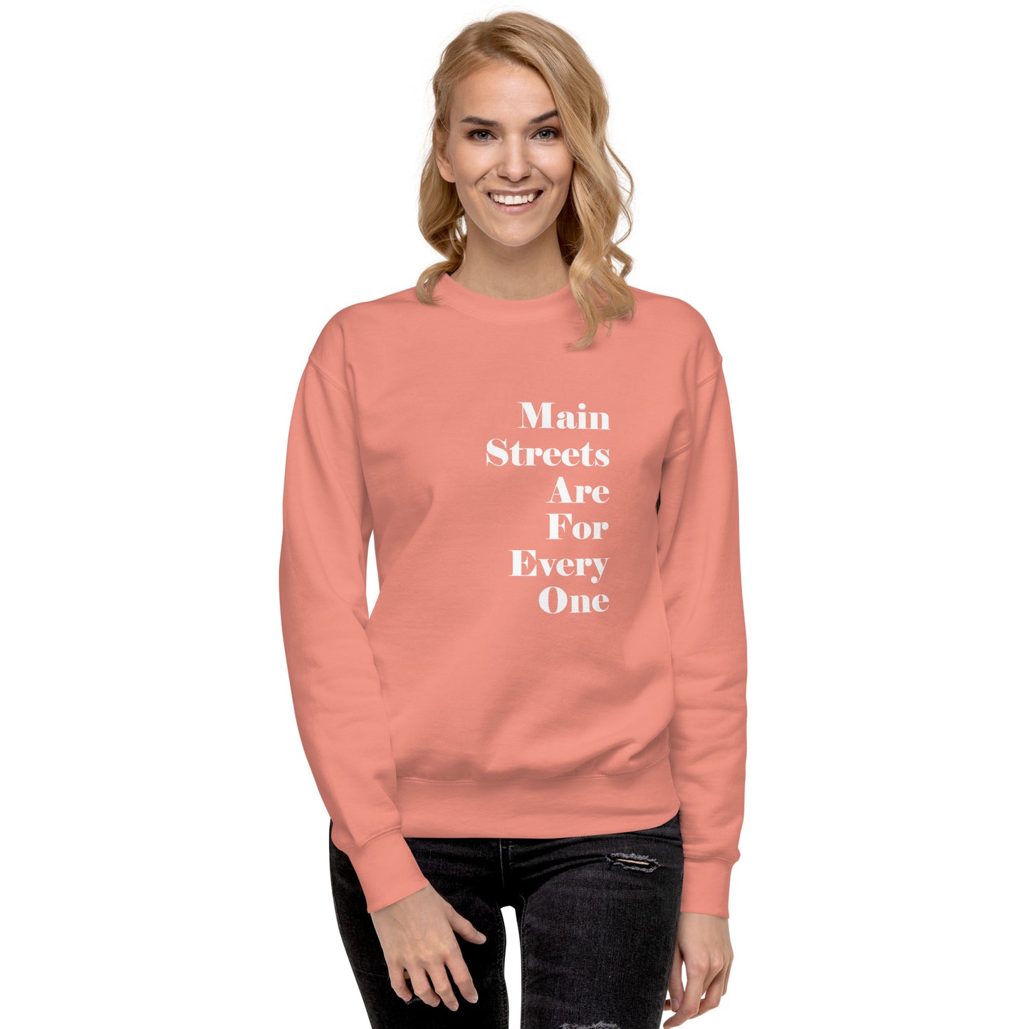 Main Streets Are For Everyone (White) Unisex Premium Sweatshirt