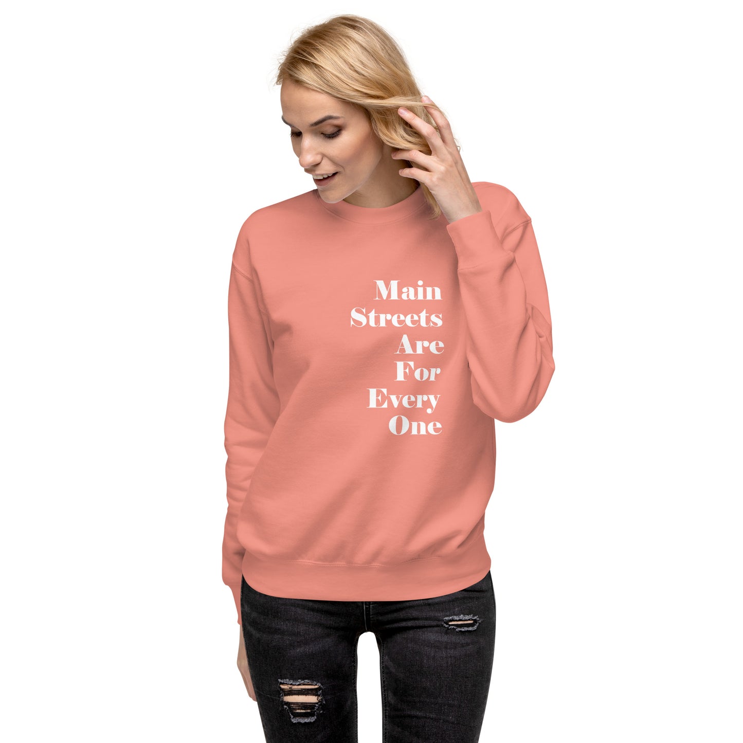 Main Streets Are For Everyone (White) Unisex Premium Sweatshirt