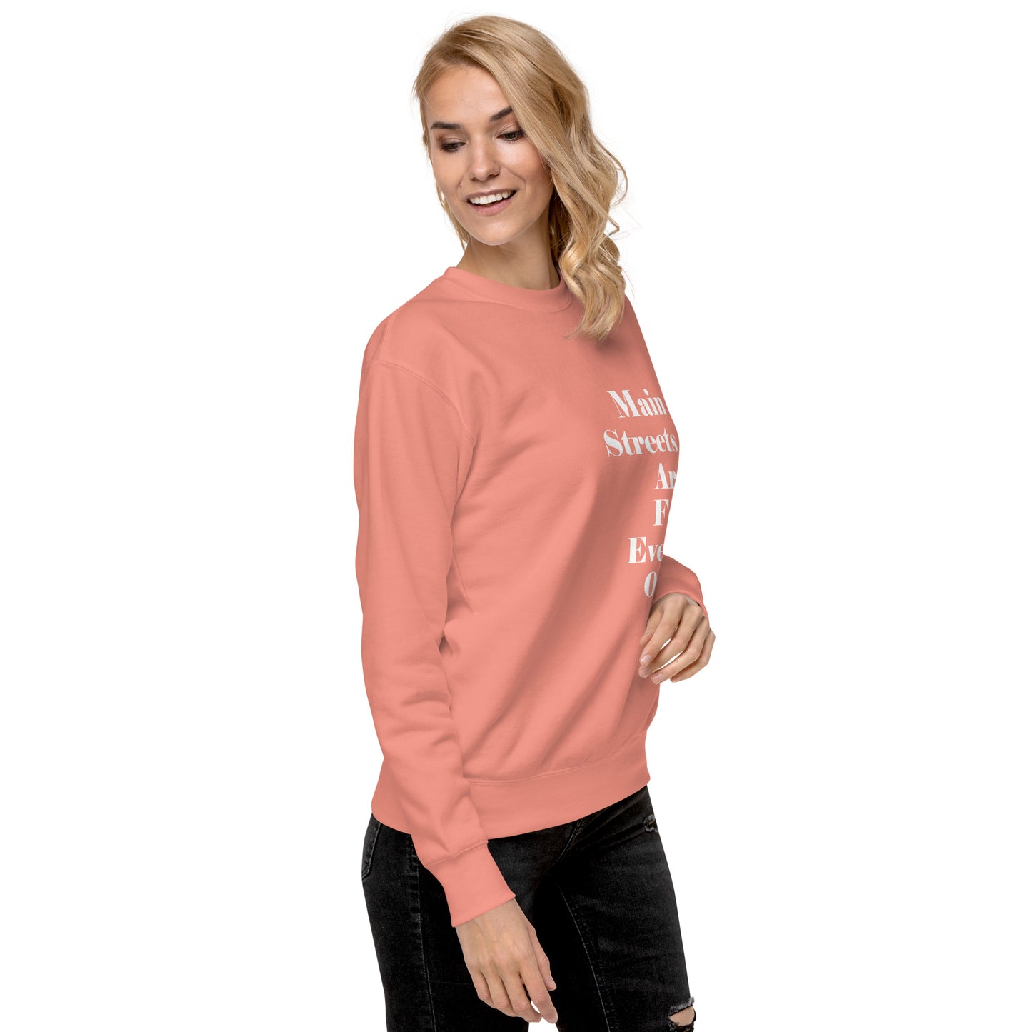 Main Streets Are For Everyone (White) Unisex Premium Sweatshirt