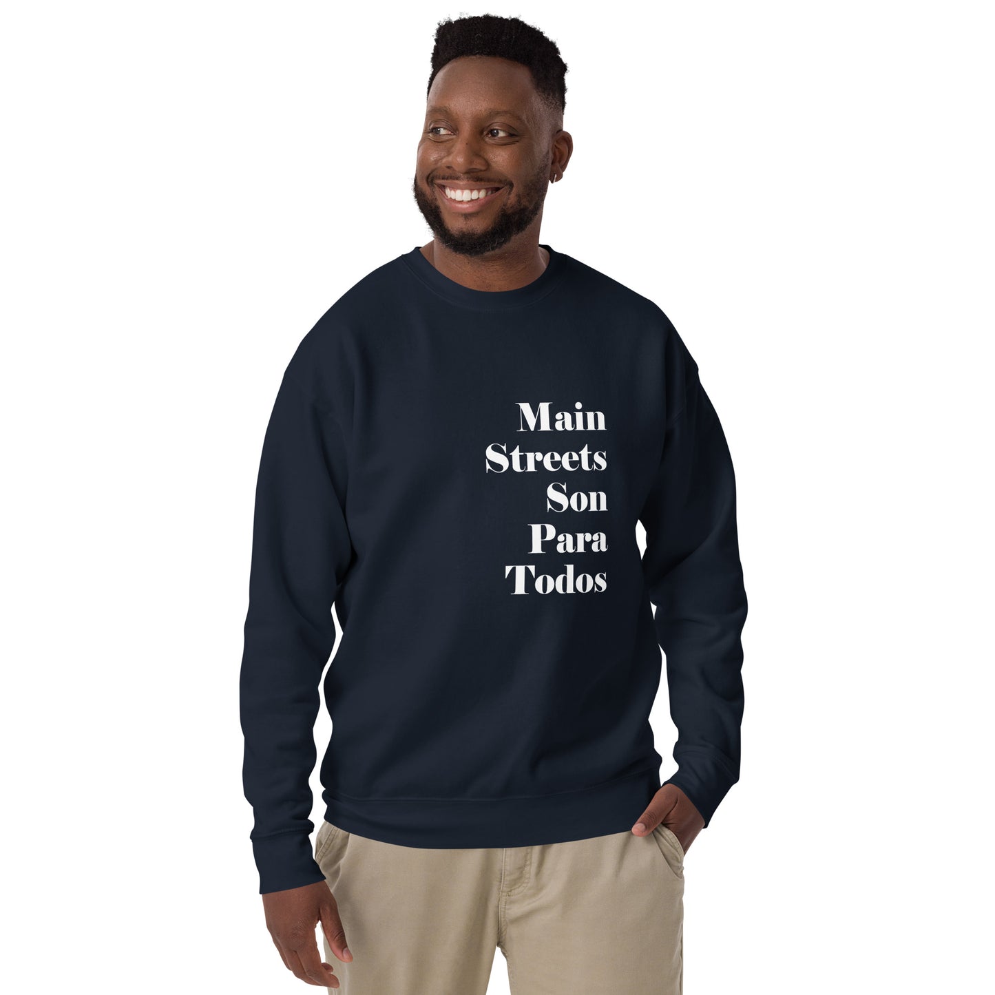 Los Main Streets Son Para Todos (White) Unisex Premium Sweatshirt