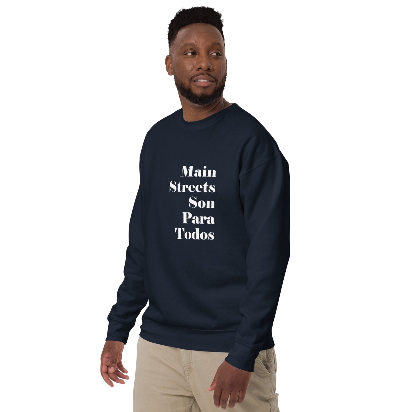 Los Main Streets Son Para Todos (White) Unisex Premium Sweatshirt