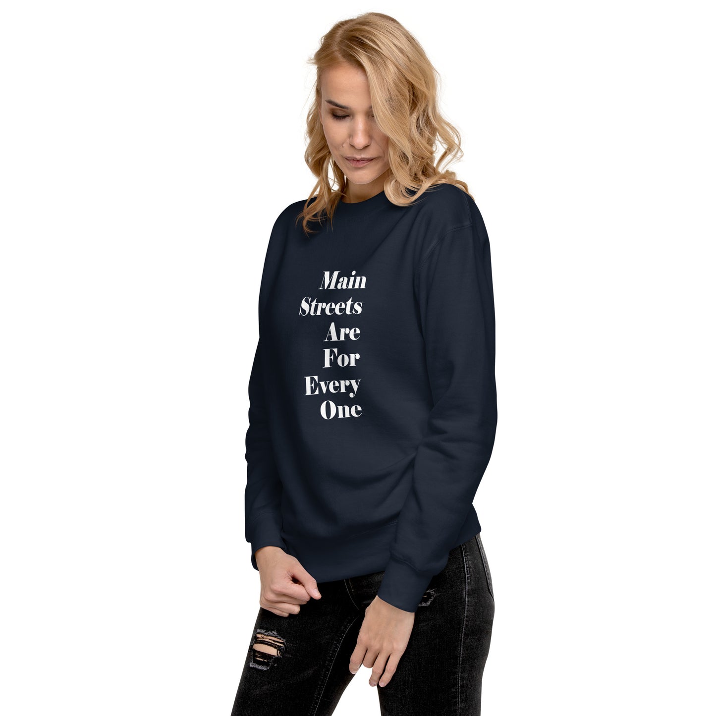 Main Streets Are For Everyone (White) Unisex Premium Sweatshirt