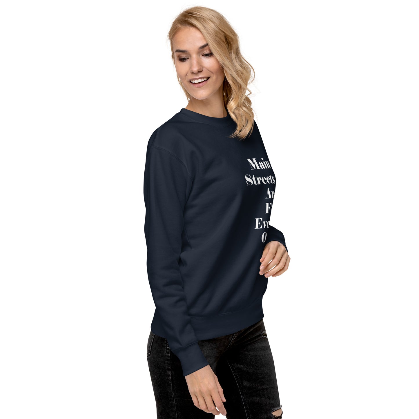 Main Streets Are For Everyone (White) Unisex Premium Sweatshirt