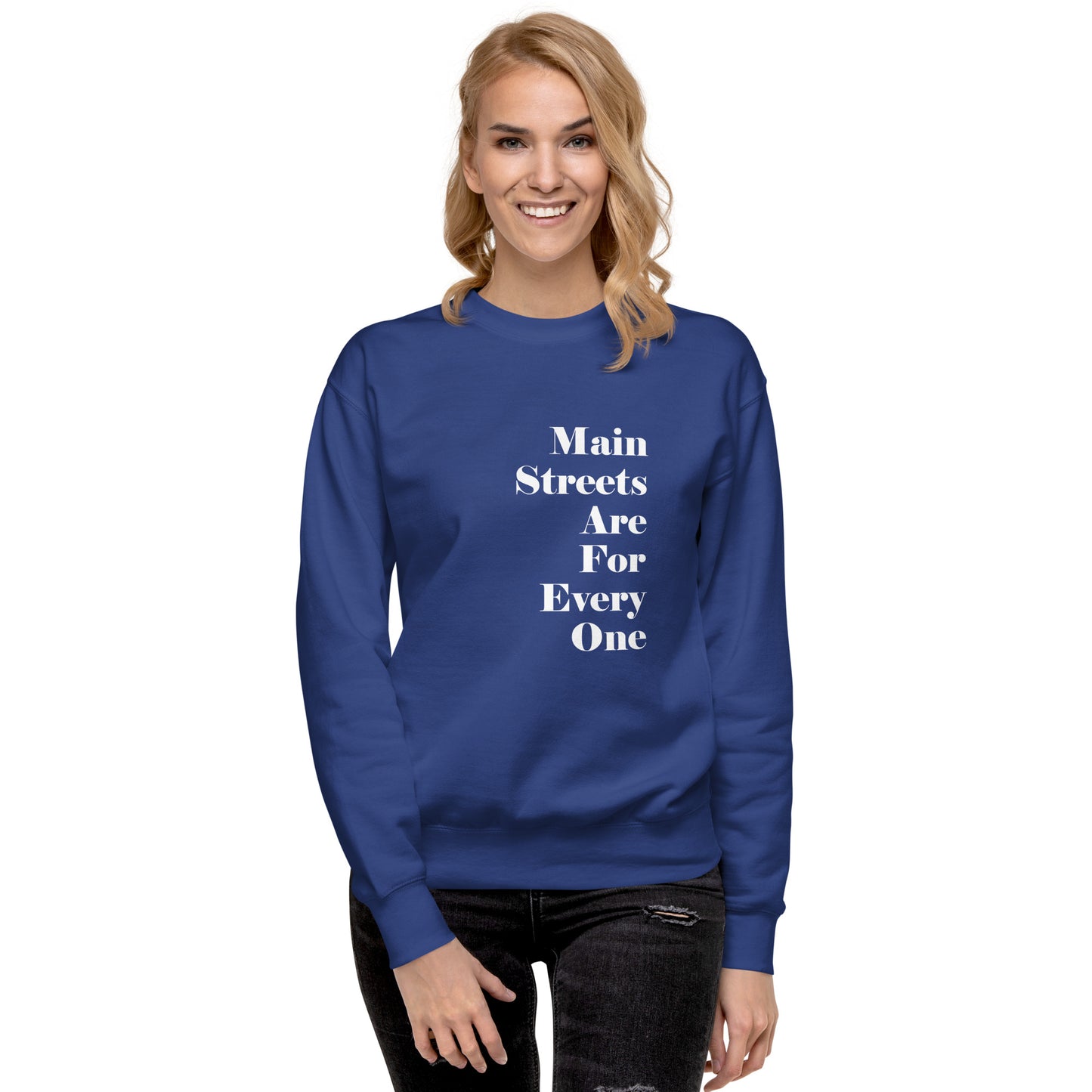 Main Streets Are For Everyone (White) Unisex Premium Sweatshirt