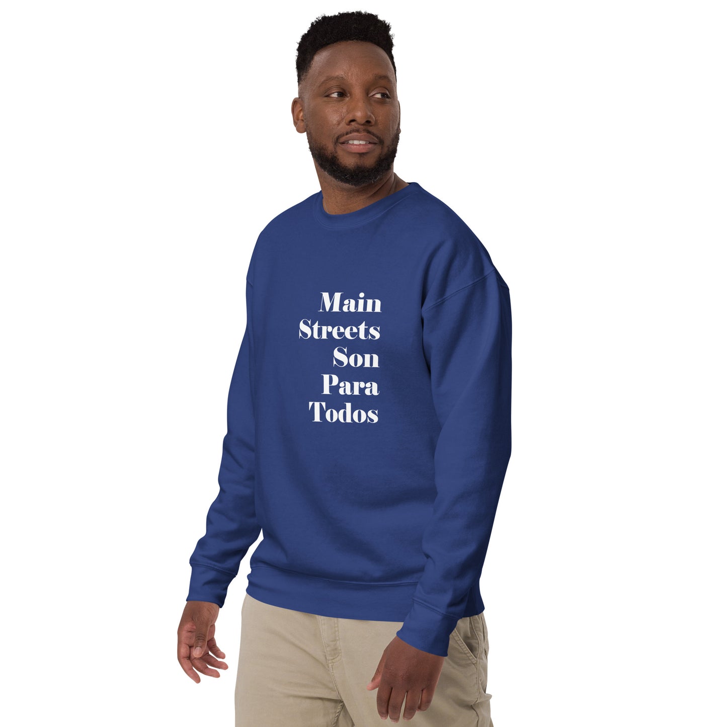 Los Main Streets Son Para Todos (White) Unisex Premium Sweatshirt