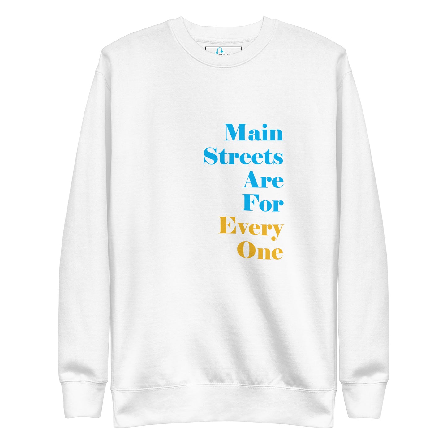 Main Streets Are For Everyone (Blue & Yellow) Unisex Premium Sweatshirt