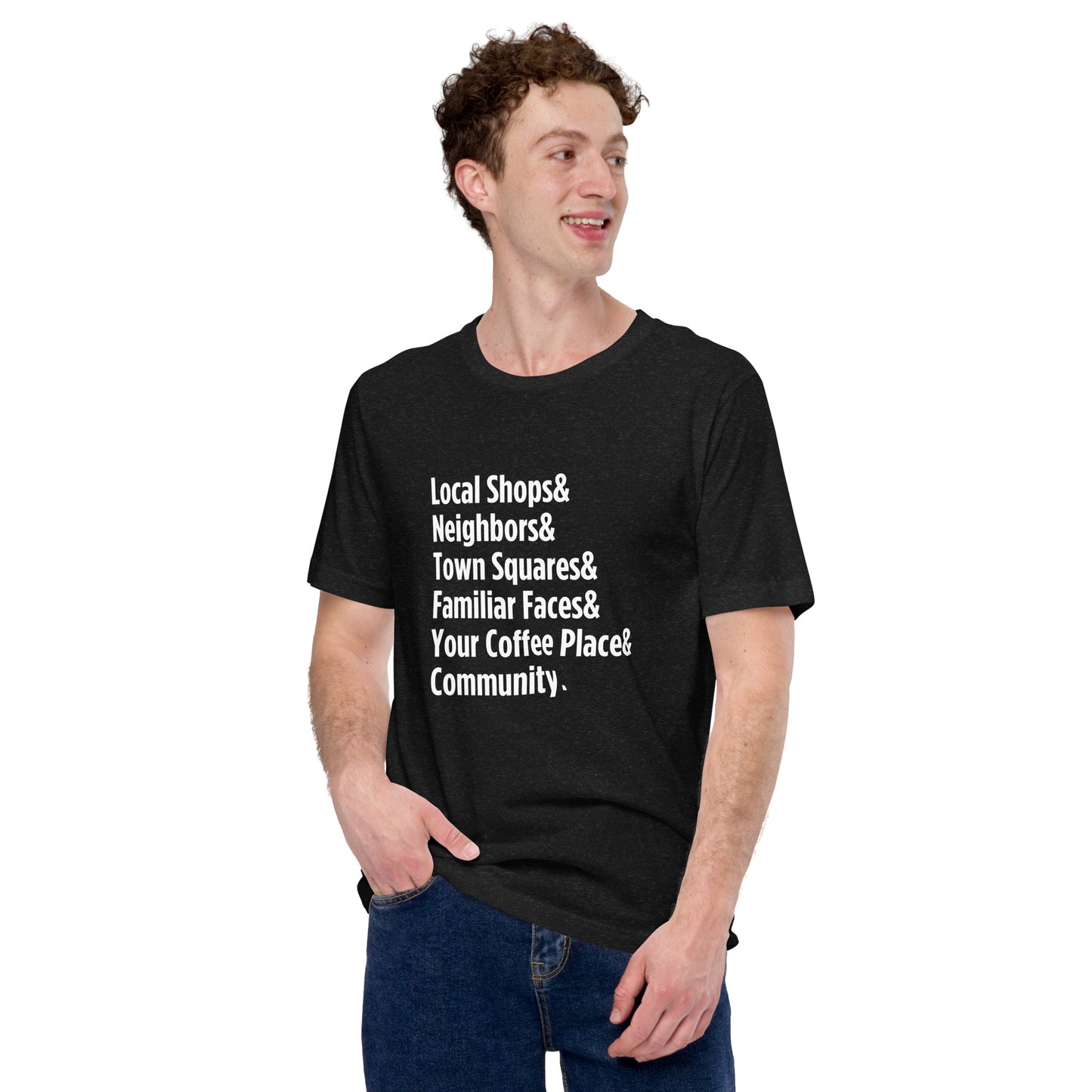 Customizable "Only on Main Street" (Community) Unisex T-Shirt