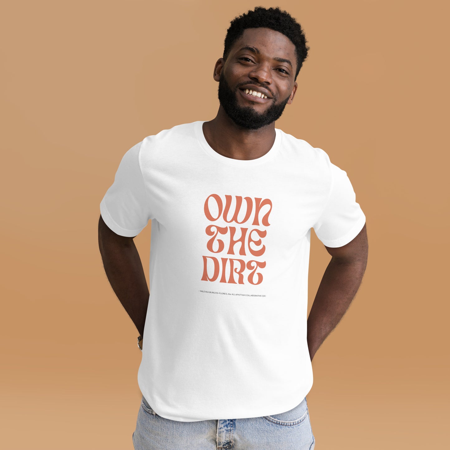 "Own the Dirt" Unisex T-shirt