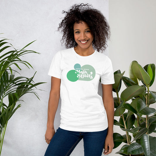 Customizable "American Needs Main Streets" Green Bubble Unisex T-shirt