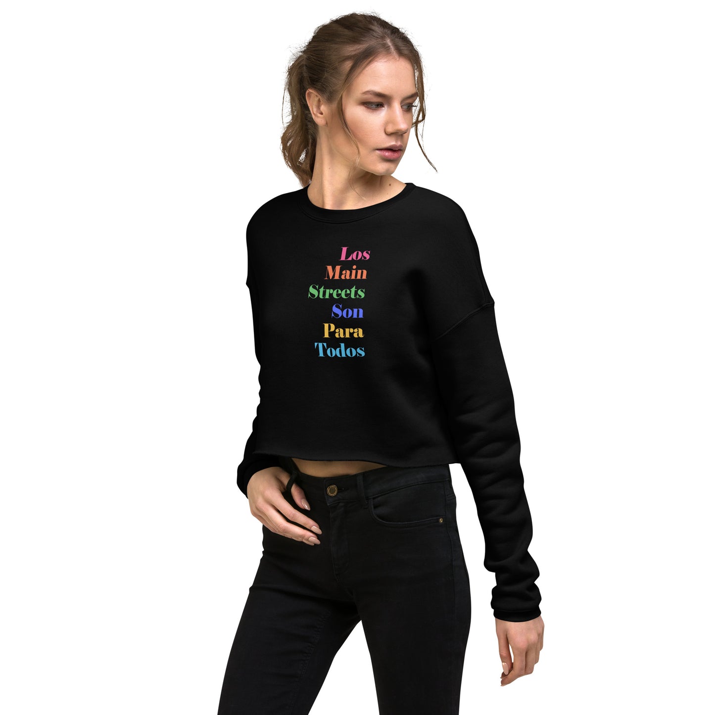 Los Main Streets Son Para Todos Crop Sweatshirt