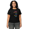 Main Streets Are For Everyone Women’s High-Waisted T-shirt