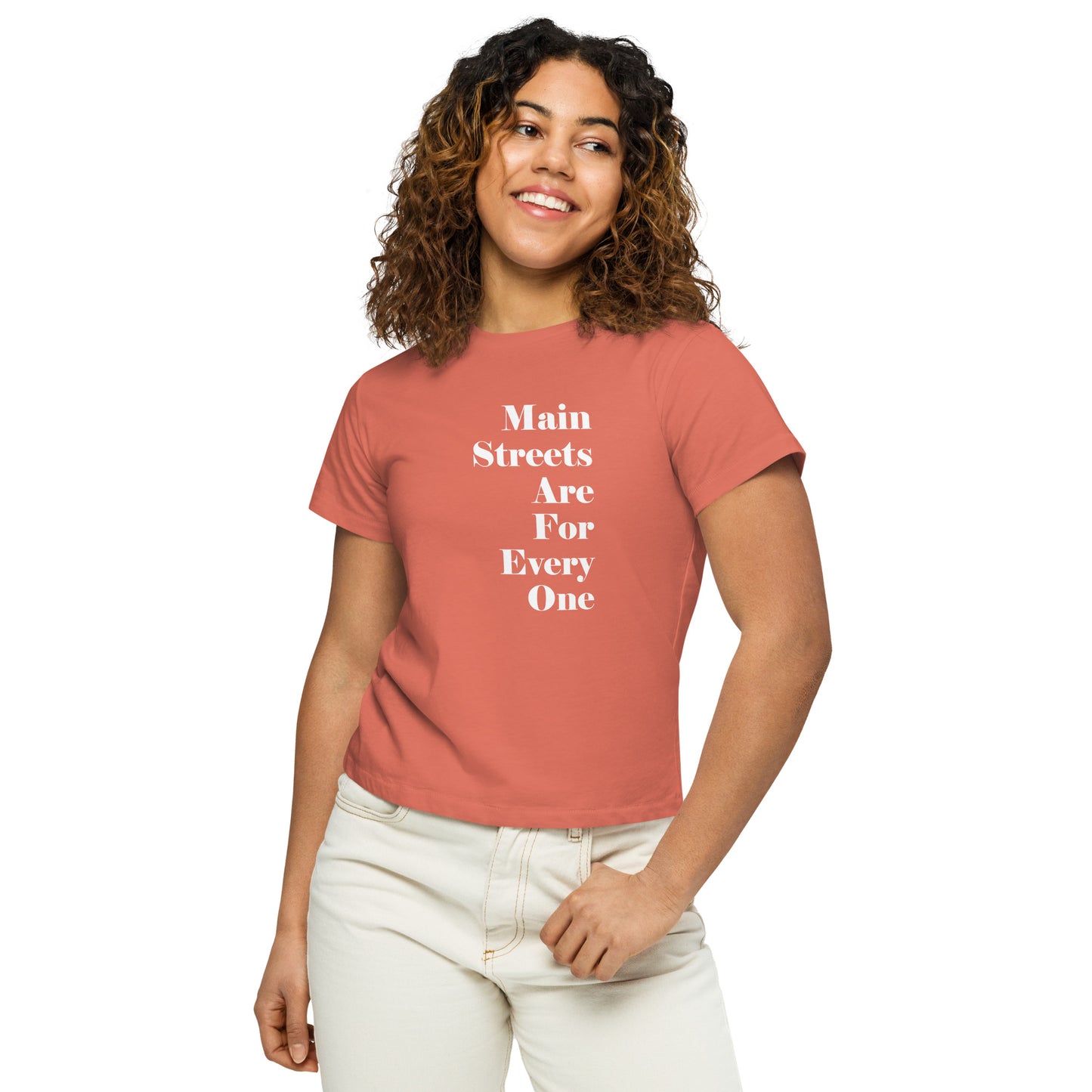Main Streets Are For Everyone (White) Women’s High-Waisted T-shirt