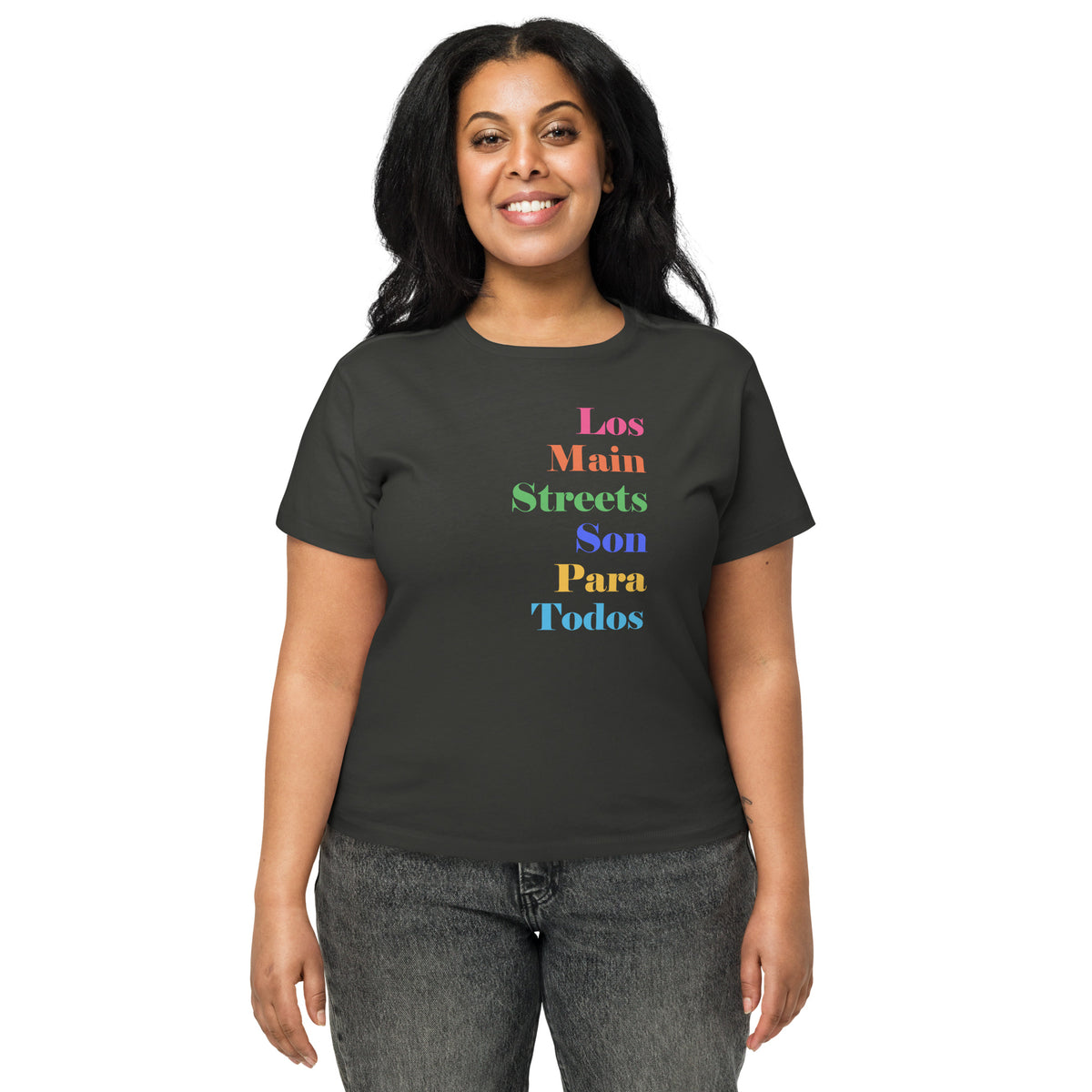 Los Main Streets Son Para Todos Women’s High-Waisted T-shirt