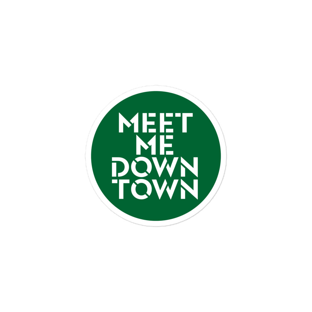 "Meet Me Downtown" Green Bubble-free Stickers