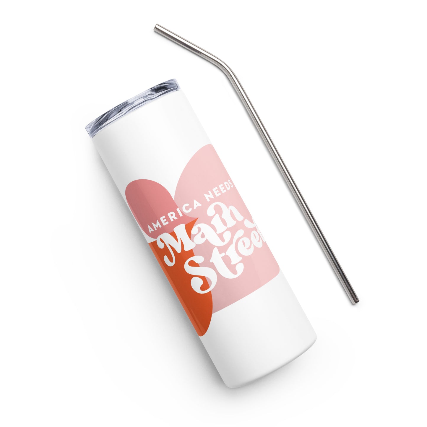"America Needs Main Streets" Stainless Steel Tumbler