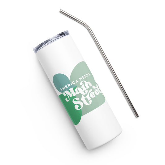 "America Needs Main Streets" Green Stainless Steel Tumbler