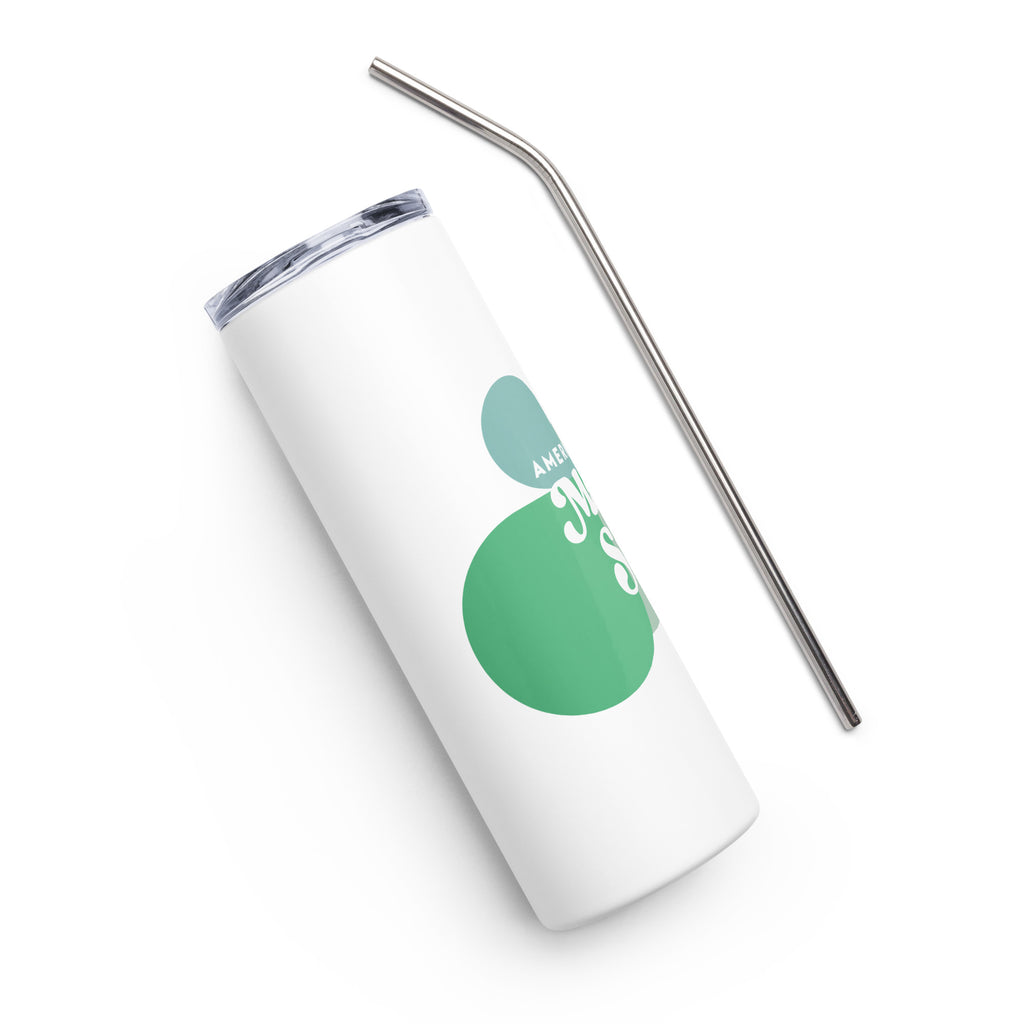 "America Needs Main Streets" Green Stainless Steel Tumbler