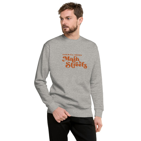 "America Needs Main Streets" Orange Unisex Premium Sweatshirt